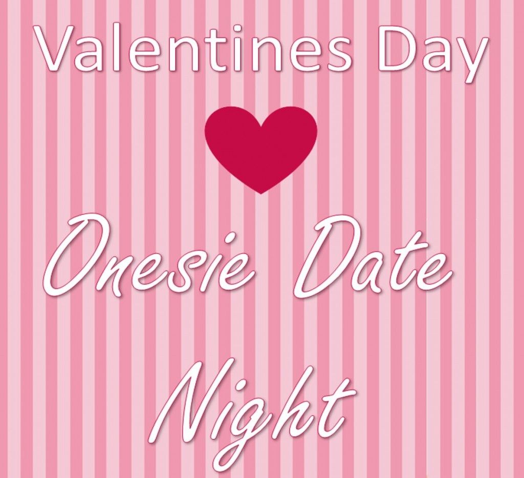 valentines Onesie Date Night 