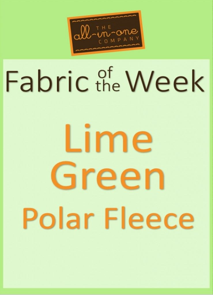 Fabric of the Week - Lime Green Polar Fleece