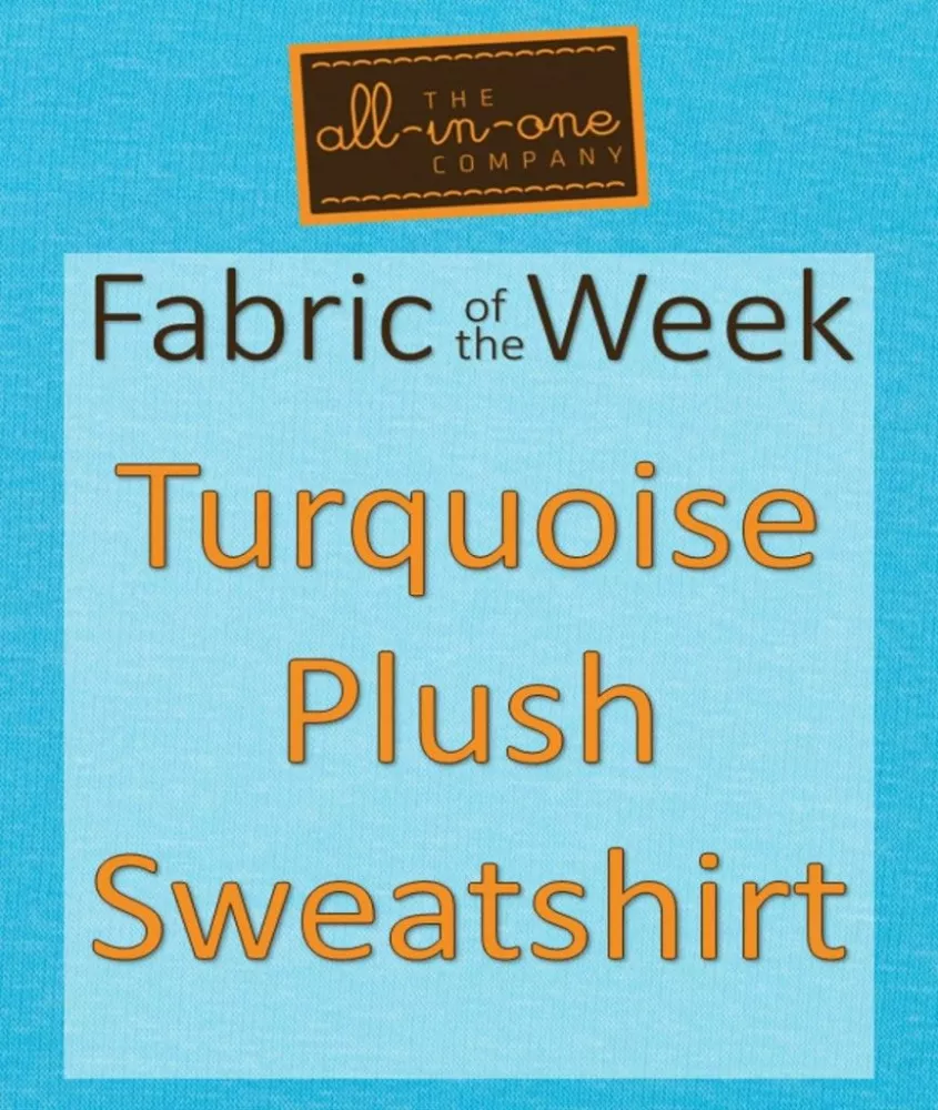 Fabric of the Week - Turquoise Sweatshirt