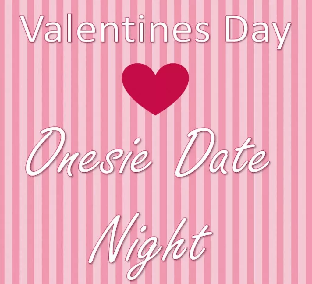Valentines Onesie Date Night