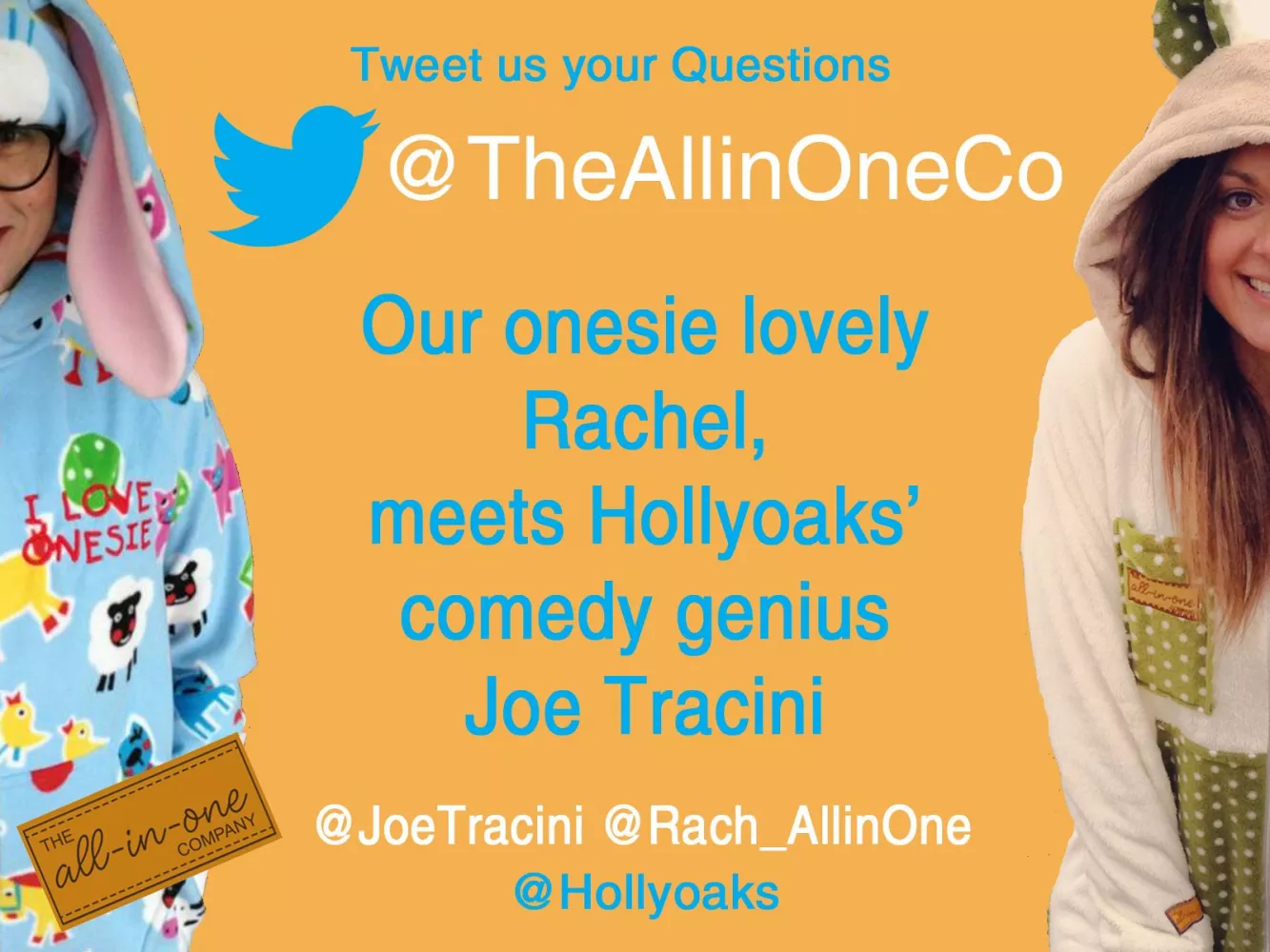The All-in-One Company Onesie Lovely, Rachel, is up and ready to meet Hollyoaks Comedy Genius, Joe Tracini!