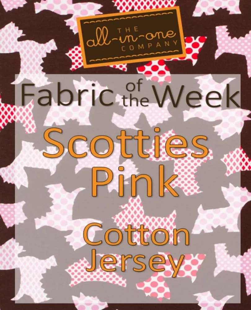 Fabric of the Week - Scotties Pink