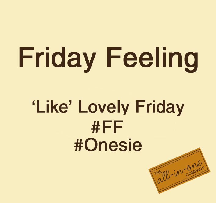 Onesie Friday Feeling - Like and Share us on Facebook